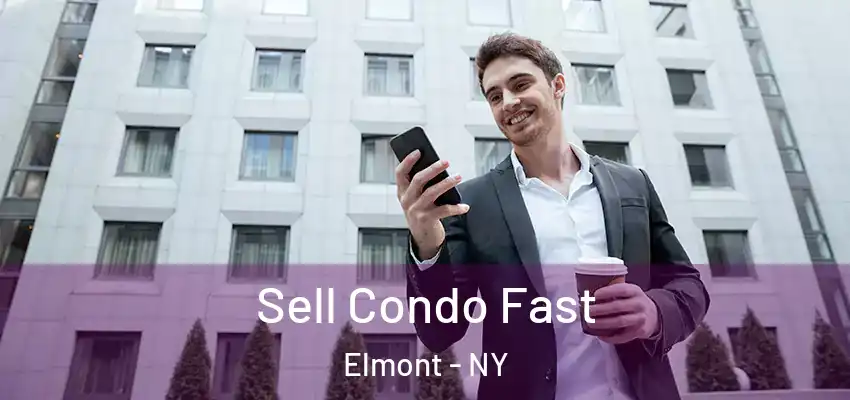 Sell Condo Fast Elmont - NY